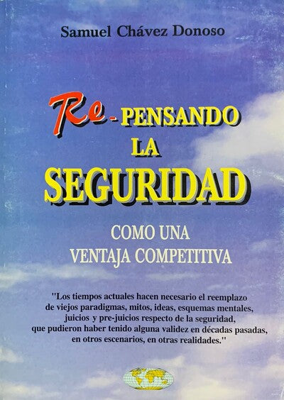 RE-PENSANDO LA SEGURIDAD COMO UNA VENTAJA COMPETITIVA