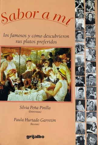 SABOR A MI: LOS FAMOSOS Y COMO DESCUBRIERON SUS PLATOS PREFERIDOS
