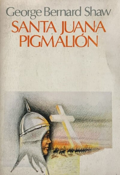 Santa Juana / Pigmalión