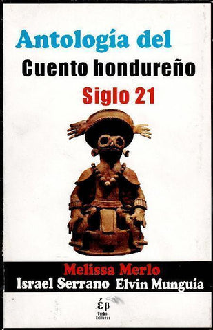 Antologia del cuento hondureño siglo XXI