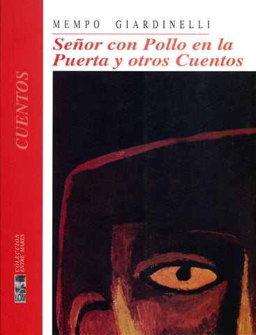 Señor con pollo en la puerta y otros cuentos