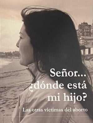 Señor... ¿ Donde está mi hijo?