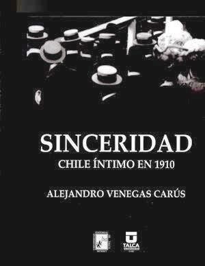 Sinceridad: Chile íntimo en 1910