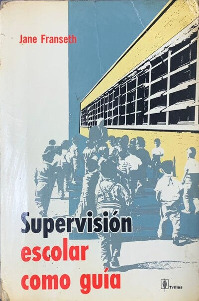 Supervisión escolar como guía