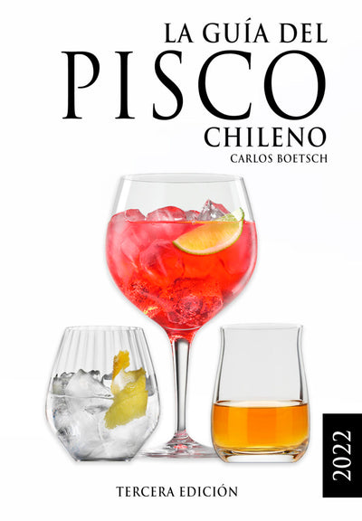 La Guía del Pisco Chileno 2022