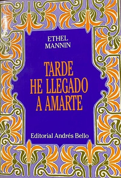 Tarde he llegado a amarte