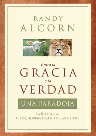 Entre la Gracia y la Verdad Una Paradoja