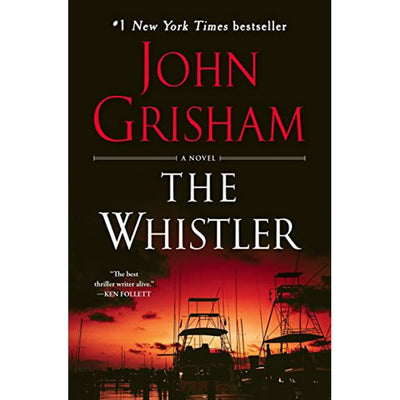 The Whistler: A Novel