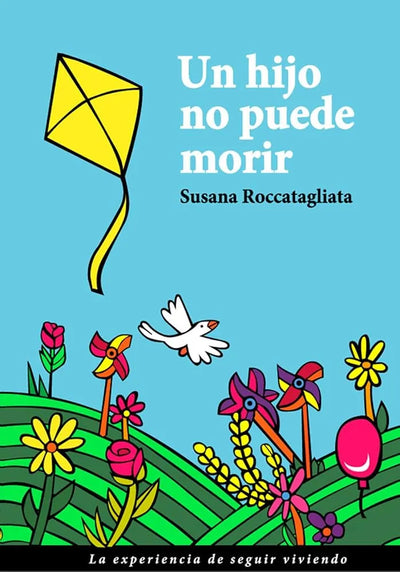 Un hijo no puede morir