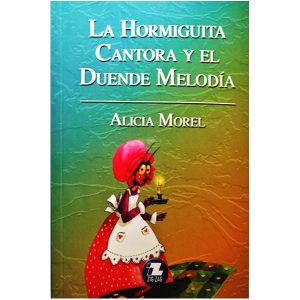 La hormiguita cantora y el duende melodia