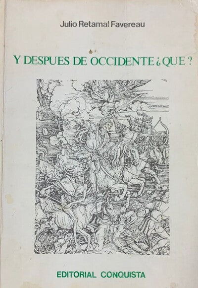Y DESPUÉS DE OCCIDENTE ¿QUE?