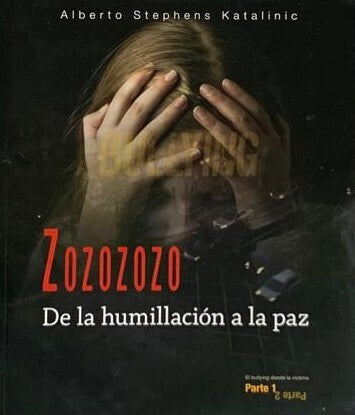 Zozozozo: De la humillación a la paz (Libro doble)