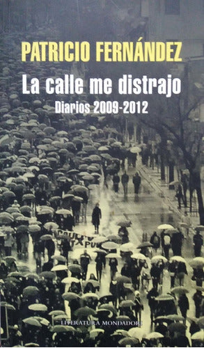 La Calle Me Distrajo