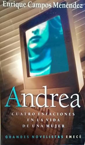 Andrea: Cuatro Estaciones En La Vida de Una Mujer