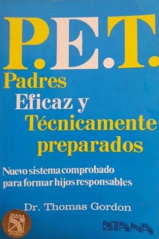 P.e.t. Padres Eficaz Y Técnicamente Preparados