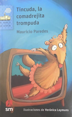 Tincuda, La Comadrejita Trompuda