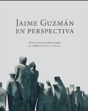 Jaime Guzmán en perspectiva