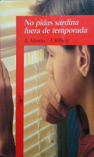 No Pidas Sardina Fuera De Temporada