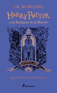 Harry Potter y las reliquias de la muerte (edición Ravenclaw del 20º aniversario)
