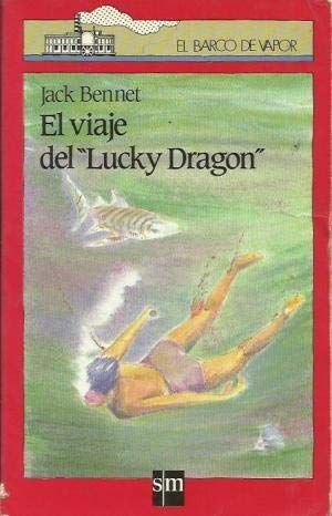 El Viaje Del "Lucky Dragon