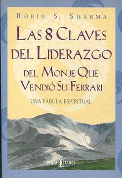 8 claves del liderazgo del monje que vendio su Ferrari