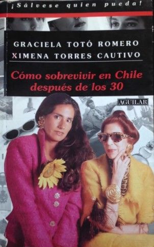 Cómo sobrevivir en Chile después de los 30