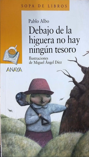 Debajo de la higuera no hay ningún tesoro