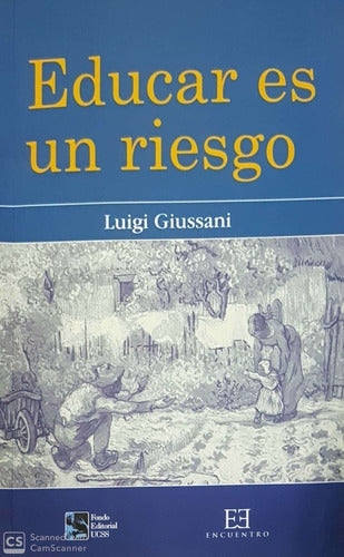 Educar es un riesgo