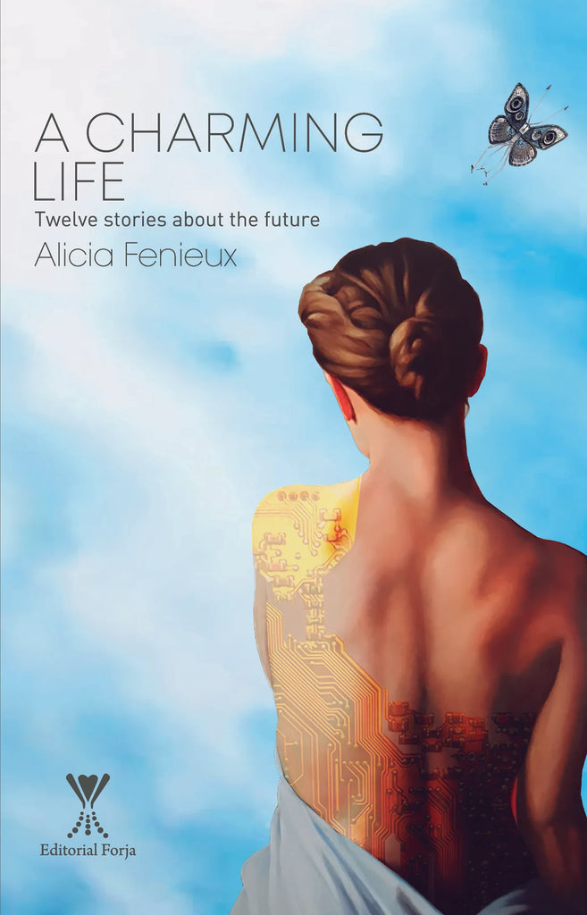 A Charming Life Twelve stories about the future