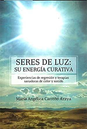 Seres de Luz Su Energia Curativa