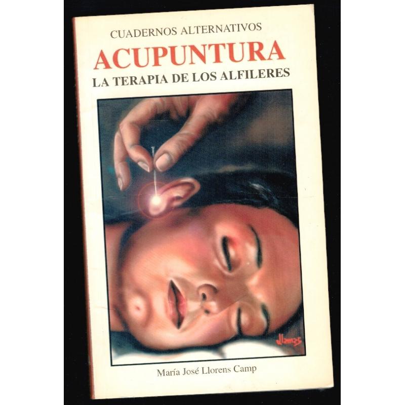 ACUPUNTURA. La terapia de los alfileres
