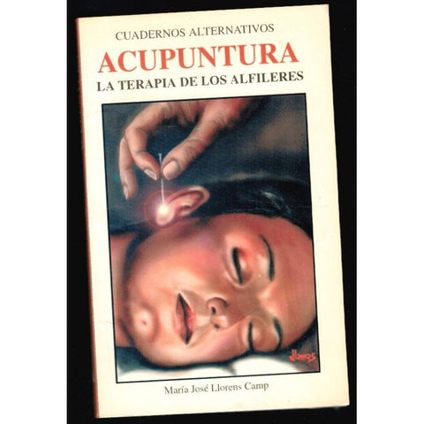 ACUPUNTURA. La terapia de los alfileres
