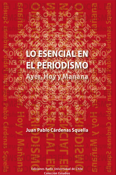 Lo Esencial En El Periodismo