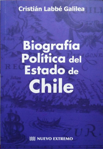 Biografía Política del Estado de Chile