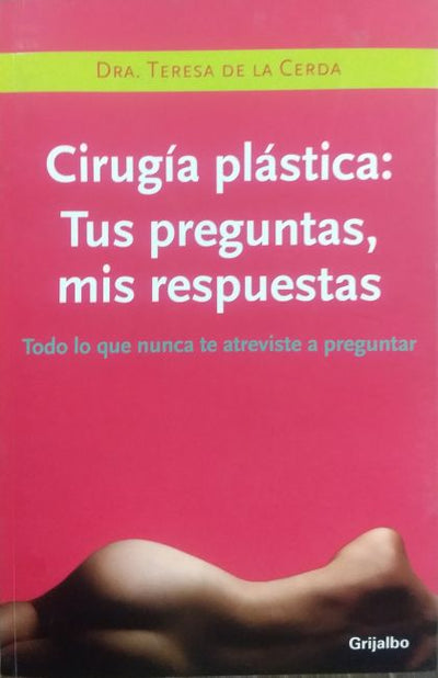 cirugia plastica: tus preguntas, mis respuestas