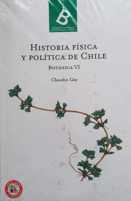 Historia Física Y Política De Chile. Botánica VI