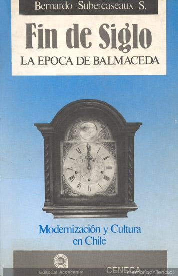 Fin de siglo: La época de Balmaceda
