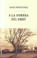 A La Sombra Del Ombú