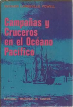 CAMPAÑAS Y CRUCEROS EN EL OCÉANO PACÍFICO