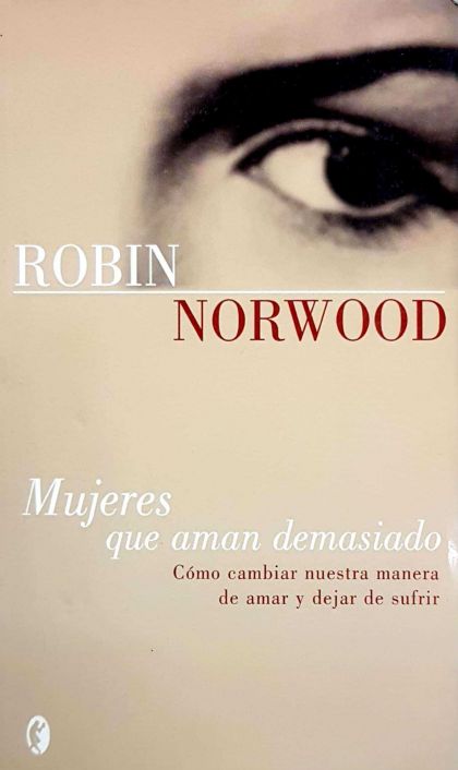 Las Mujeres Que Aman Demasiado