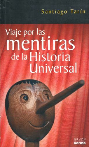 Viaje Por Las Mentiras De La Historia Universal
