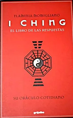 I Ching El libro de las respuestas