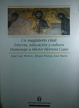 Un Magisterio Vital: Historia, Educación Y Cultura