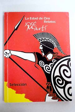 La Edad de Oro. Relatos (Selección)