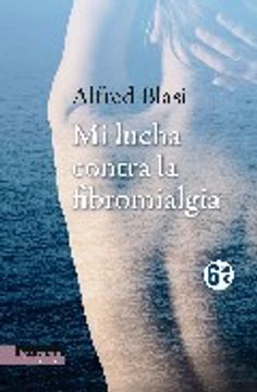 Mi lucha contra la fibromialgia