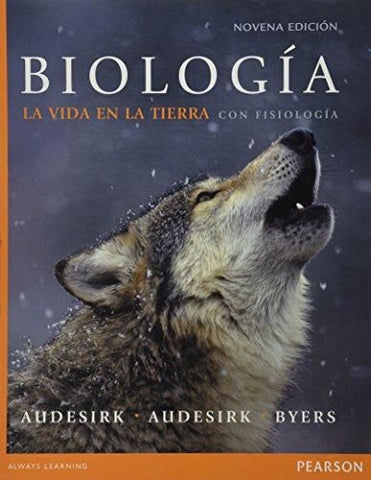 Biologia: La Vida En La Tierra Con Fisiologia, 9ª Edición