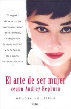 El Arte De Ser Mujer Según Audrey Hepburn