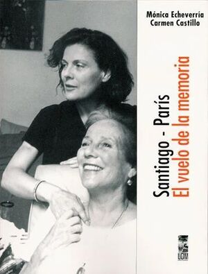 Santiago--París: El Vuelo De La Memoria