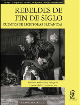 Rebeldes de fin de siglo. Cuentos de escritoras británicas