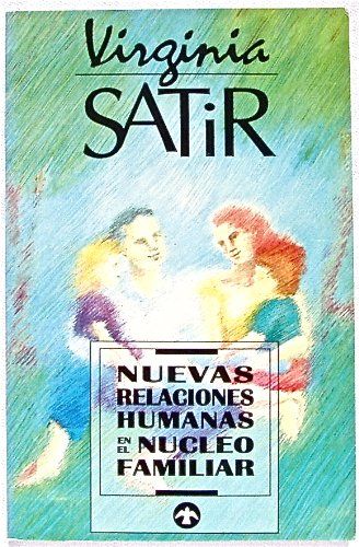 Nuevas Relaciones Humanas en el Núcleo Familiar